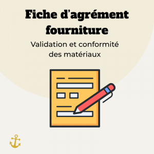 Fiche d'Agrément matériaux (FAM)