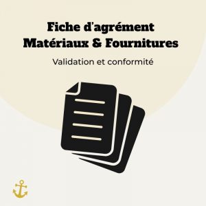 Fiche d'Agrément matériaux (FAM)