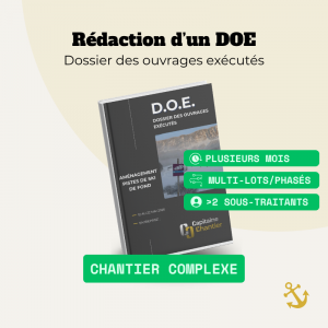 Rédaction d’un DOE – Dossier des Ouvrages Exécutés (Chantier complexe)