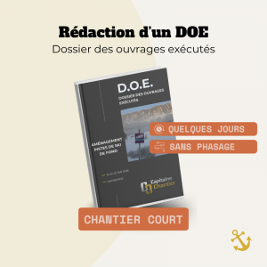 Rédaction d’un DOE – Dossier des Ouvrages Exécutés (Chantier court)