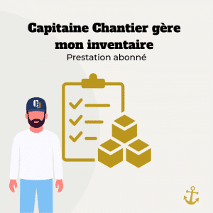 Capitaine Chantier gère mon inventaire